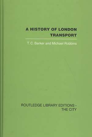 A History of London Transport: The Nineteenth Century de T.C. Barker