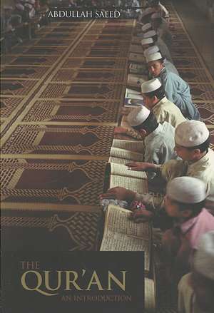 The Qur'an: An Introduction de Abdullah Saeed