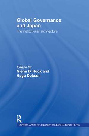 Global Governance and Japan: The Institutional Architecture de Glenn D. Hook