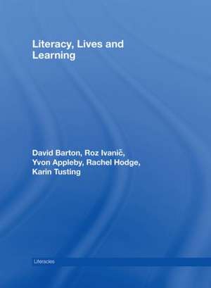 Literacy, Lives and Learning de David Barton