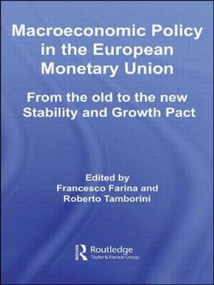 Macroeconomic Policy in the European Monetary Union: From the Old to the New Stability and Growth Pact de Francesco Farina