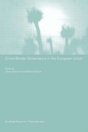 Cross-Border Governance in the European Union de Barbara Hooper