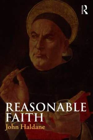 Reasonable Faith de John Haldane