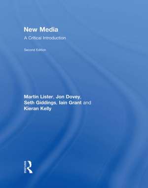 New Media: A Critical Introduction de Martin Lister