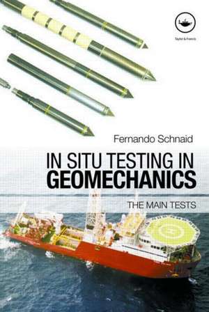 In Situ Testing in Geomechanics: The Main Tests de Fernando Schnaid