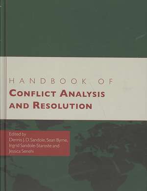 Handbook of Conflict Analysis and Resolution de Dennis J.D. Sandole