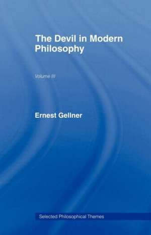 The Devil in Modern Philosophy de Ernest Gellner