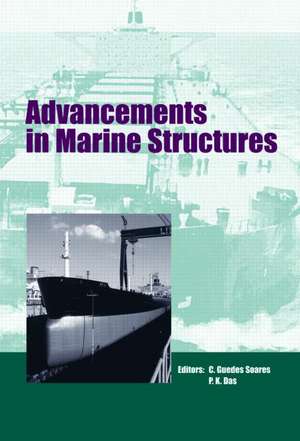 Advancements in Marine Structures: Proceedings of the 1st MARSTRUCT International Conference, Glasgow, UK, 12-14 March 2007 de Carlos Guedes Soares