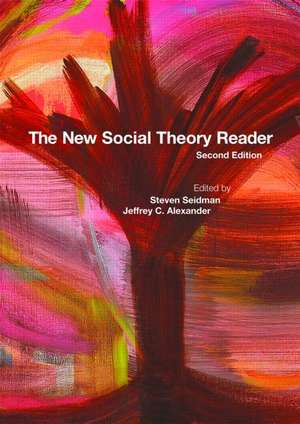 The New Social Theory Reader de Steven Seidman