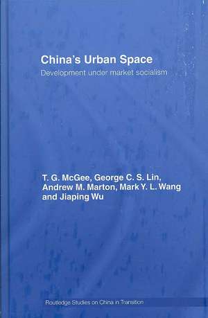 China's Urban Space: Development under market socialism de Terry McGee