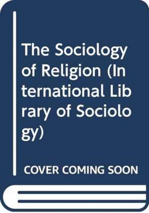 The Sociology of Religion de Andrew Wyatt