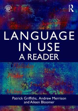 Language in Use: A Reader de Patrick Griffiths