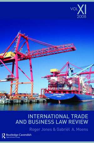 International Trade and Business Law Review: Volume XI de Gabriel Moens