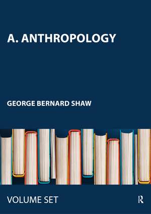 A. Anthropology de George Bernard Shaw