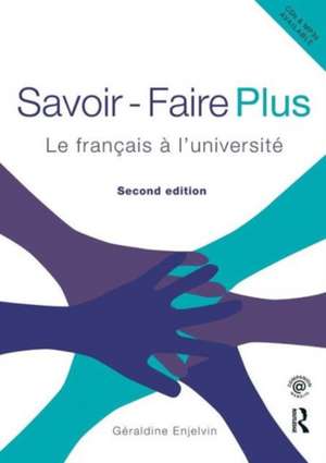 Savoir Faire Plus: Le Français à l’Université de Géraldine Enjelvin