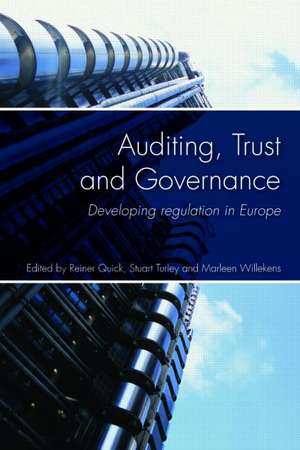 Auditing, Trust and Governance: Developing Regulation in Europe de Reiner Quick