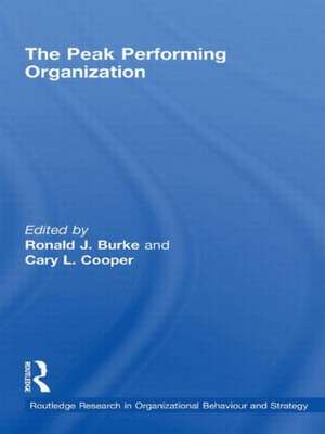 The Peak Performing Organization de Ronald J. Burke
