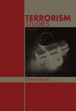 Terrorism Studies: A Reader de John G. Horgan