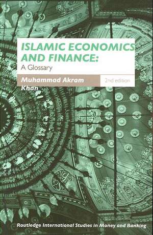 Islamic Economics and Finance: A Glossary de Muhammad Akram Khan