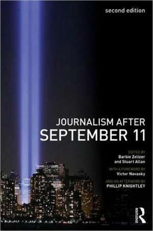 Journalism After September 11 de Barbie Zelizer