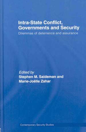 Intra-State Conflict, Governments and Security: Dilemmas of Deterrence and Assurance de Stephen M. Saideman