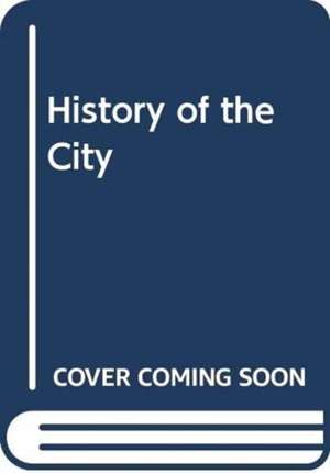 History of the City de Various Authors