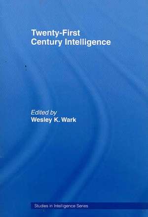 Twenty-First Century Intelligence de K. Wark Wesley