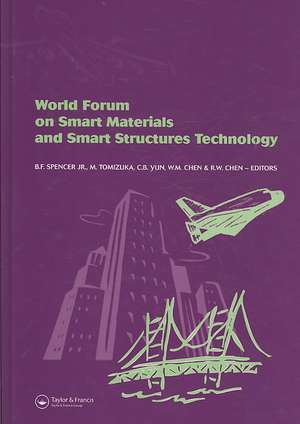 World Forum on Smart Materials and Smart Structures Technology: Proceedings of SMSST'07, World Forum on Smart Materials and Smart Structures Technology (SMSST’07), China, 22-27 May, 2007 de B.F. Spencer Jr.