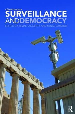 Surveillance and Democracy de Kevin D. Haggerty