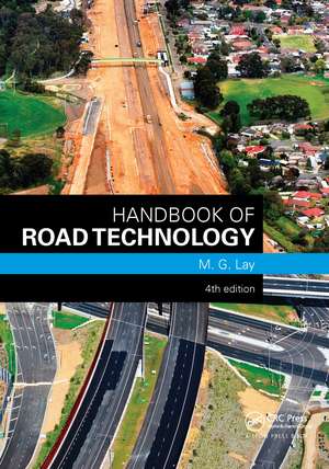 Handbook of Road Technology de M. G. Lay