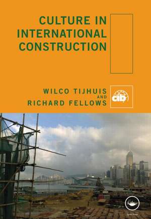 Culture in International Construction de Wilco Tijhuis