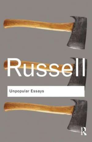 Unpopular Essays de Bertrand Russell