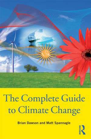 The Complete Guide to Climate Change de Brian Dawson