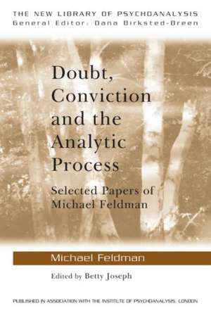 Doubt, Conviction and the Analytic Process Analytic