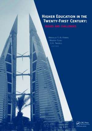 Higher Education in the Twenty-First Century de Abdulla Y. Al-Hawaj