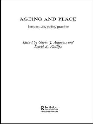 Ageing and Place de Gavin J. Andrews