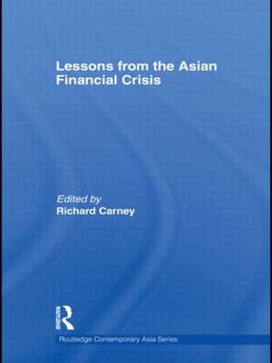 Lessons from the Asian Financial Crisis de Richard Carney