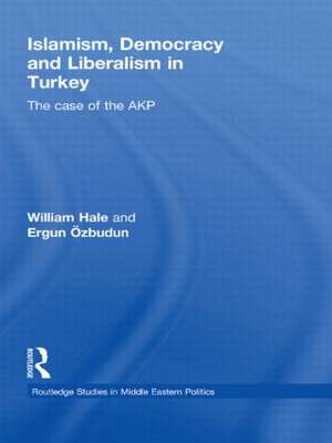 Islamism, Democracy and Liberalism in Turkey: The Case of the AKP de William Hale