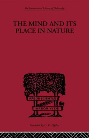 The Mind and its Place in Nature de C. D. Broad