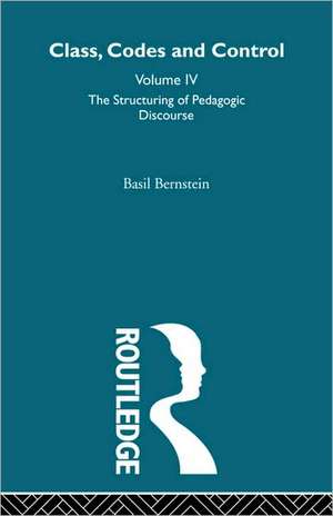 The Structuring of Pedagogic Discourse de Basil Bernstein