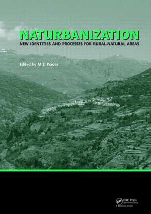 Naturbanization: New identities and processes for rural-natural areas de Maria Jose Prados Velasco