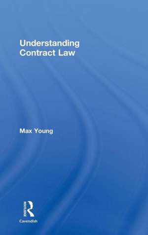 Understanding Contract Law de Max Young