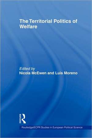 The Territorial Politics of Welfare de Nicola McEwen