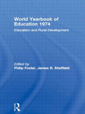 World Yearbook of Education 1974: Education and Rural Development de Philip Foster