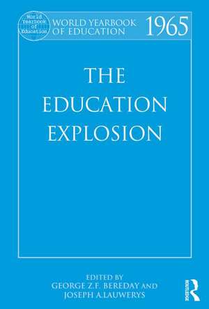 World Yearbook of Education 1965: The Education Explosion de George Z. F. Bereday