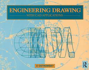 Engineering Drawing with CAD Applications de O. Ostrowsky