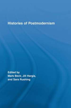 Histories of Postmodernism de Mark Bevir