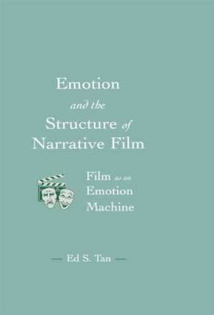 Emotion and the Structure of Narrative Film: Film As An Emotion Machine de Ed S. Tan