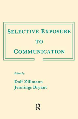 Selective Exposure To Communication de Dolf Zillmann