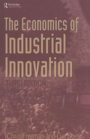 The Economics of Industrial Innovation de Chris Freeman